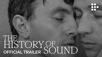 THE HISTORY OF SOUND | Official Trailer | Now Playing in Theaters