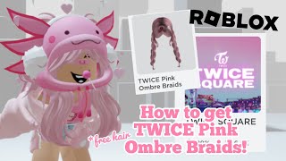 (Outdated) How to get *free* TWICE Pink Ombre Braids! (How to find all 5 letters) | Roblox tutorial