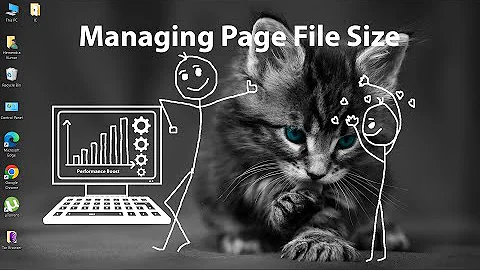 Managing Page File Size | Allocating Virtual Memory | Improving Windows Performance
