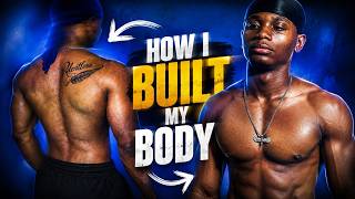How I Built My Physique | My Fitness Journey  💪