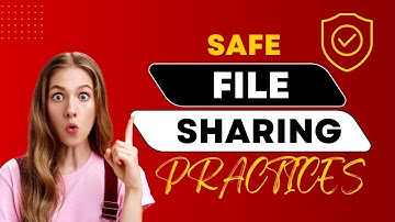 Safe File Sharing Practices | How to Share Files | Safety Tips to Share Digital File | Media Sharing