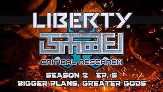 Critical Research | Season 2 | Ep. 5 | Bigger Plans, Greater Gods
