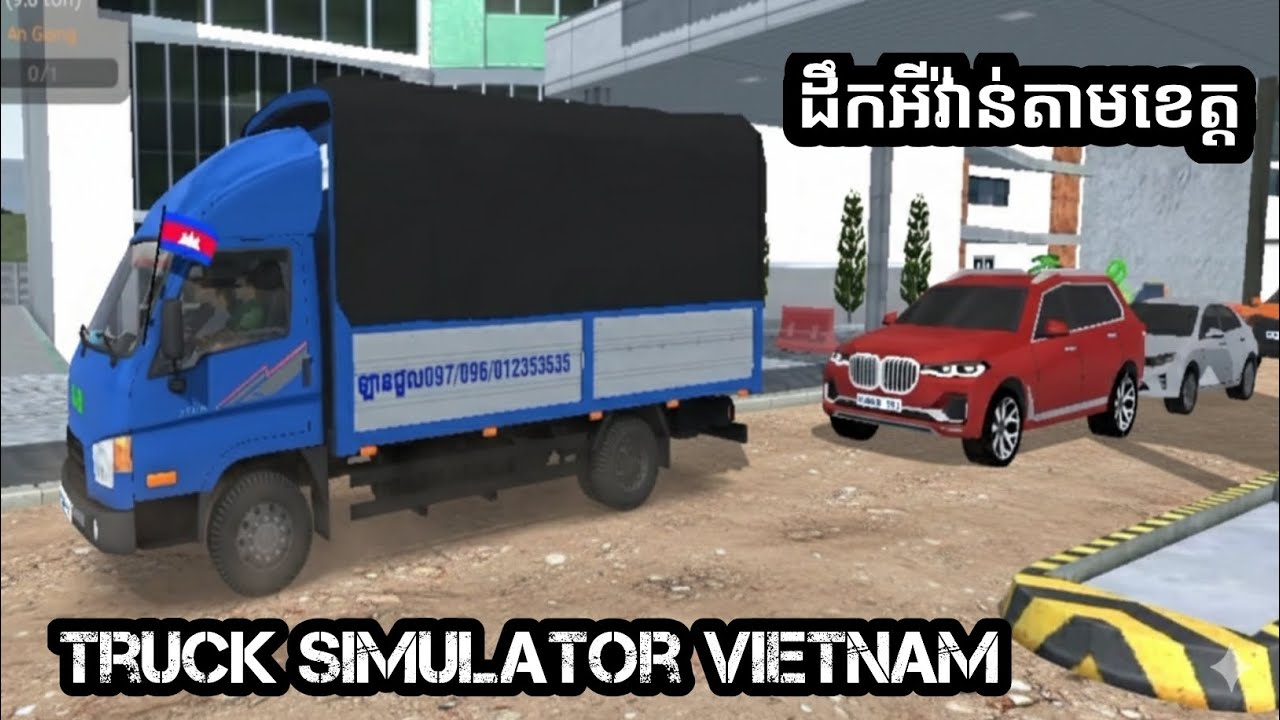 ដឹកអីវ៉ាន់តាមខេត្ត Truck simulator Vietnam (Android) 