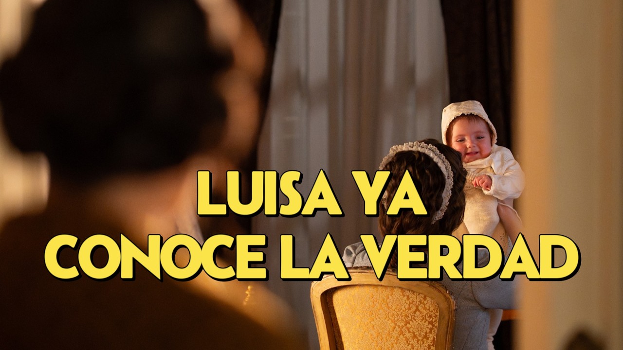 Valle Salvaje: Luisa se acerca a la verdad en el capítulo 435