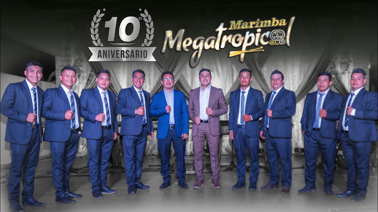 Marimba Mega Tropical. Concierto por el 10 Aniversario