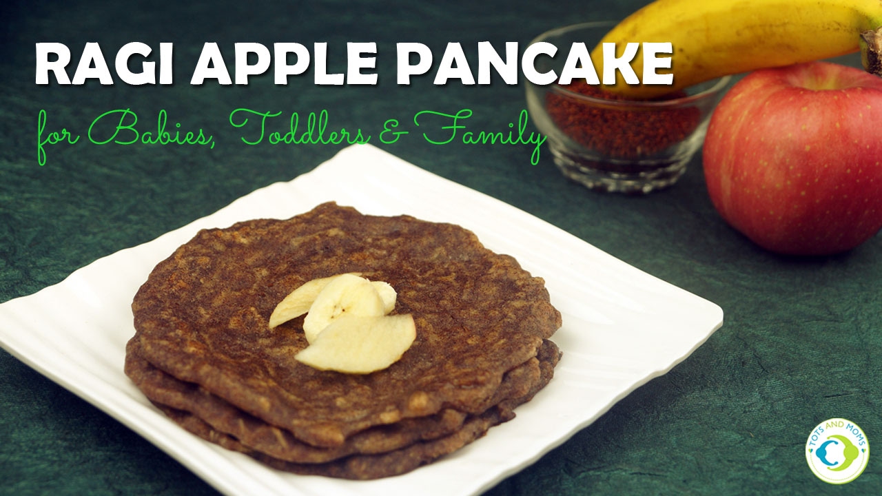 Eggless Ragi Apple Pancake for Babies, Toddlers, Kids and Family Finger Foods Quick and Easy