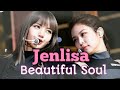 Jenlisa | Beautiful Soul | Blackpink ❤