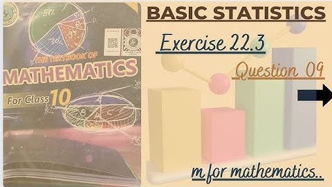 Class 10 New Maths book Exercise:22.3 question 09 #mean#median #mathssindhboard#exercise22.3#A.m