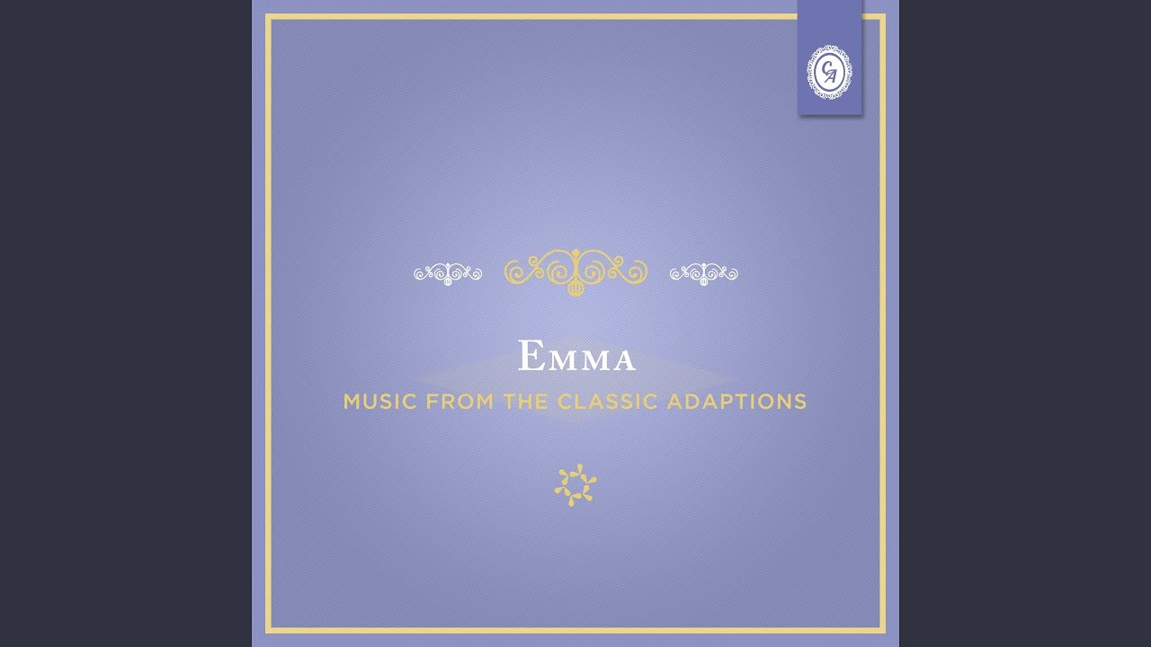 Opening Titles (From "Emma" 1996 Film) YouTube Music