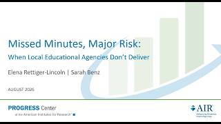 Missed Minutes, Major Risk: When Local Educational Agencies Don't Deliver