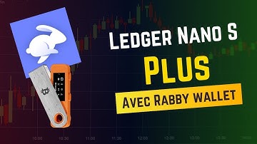 Comment utiliser un Ledger Nano S Plus avec Rabby Wallet (DeFi)