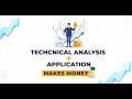 TECHNICAL ANALYSIS + APPLICATION = MAKES MONEY 💰
