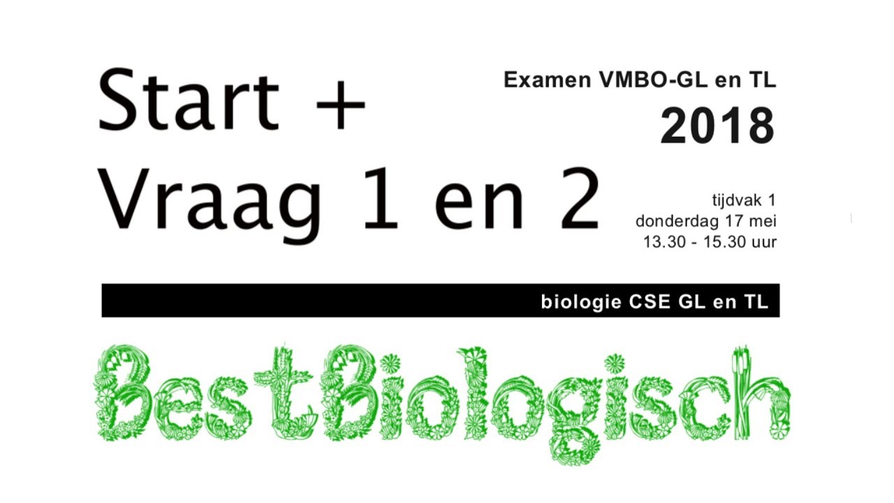 Examen Biologie VMBO GL en TL 2018 eerste tijdvak vraag 1 en 2 - YouTube
