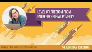 EP418: Racheal Cook - Level Up! Freedom From Entrepreneurial Poverty