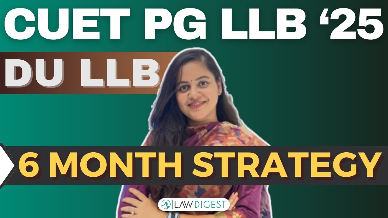 CUET PG LLB 6 months Strategy | DU LLB 2025 Strategy | CUET PG LLB 2025 ...
