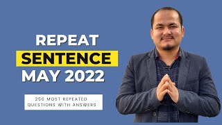 PTE Speaking: Repeat Sentence | MAY 2022 | 250 Most Repeated Questions