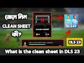 Dls 23  what is the clean sheet in dream league soccer dls clean sheet 
