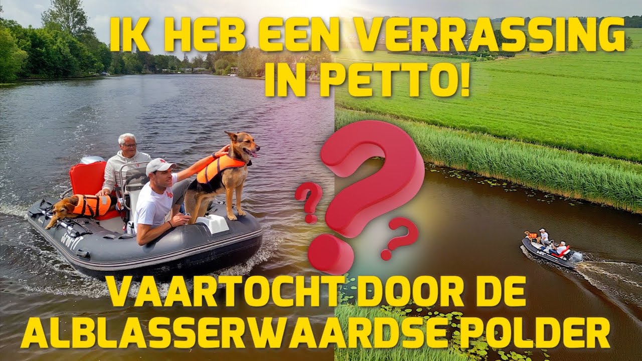 VAARTOCHT DOOR DE ALBLASSERWAARDSE POLDER! IK HEB EEN VERRASSING IN PETTO! 