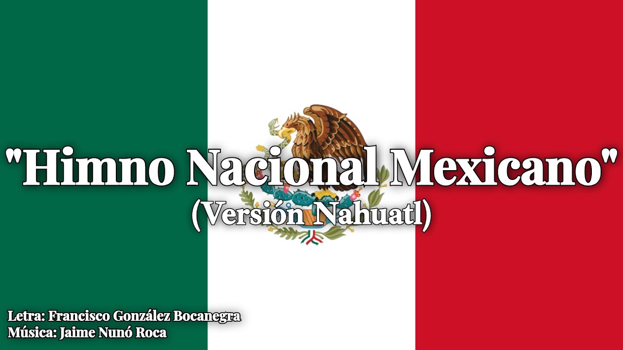 "Himno Nacional Mexicano" Himno de los Estados Unidos Mexicanos