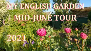 Mid June Tour  My English Garden  June 2021