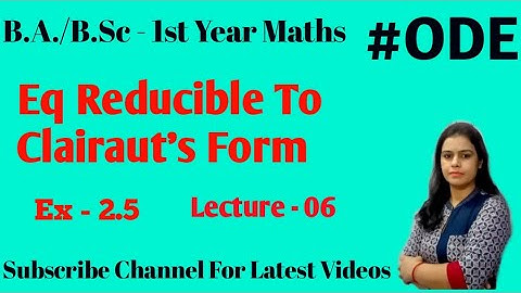 Solution of Differential Equations By Reducible To Clairaut