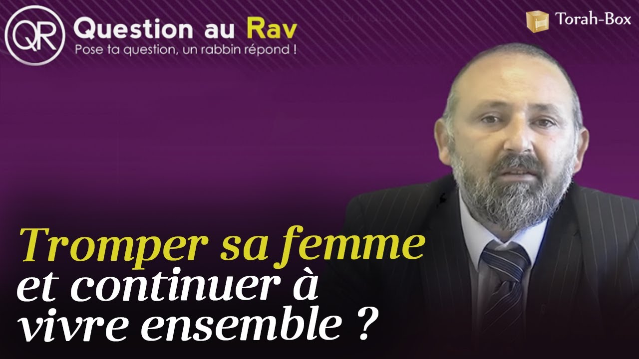 Tromper sa femme et continuer à vivre ensemble