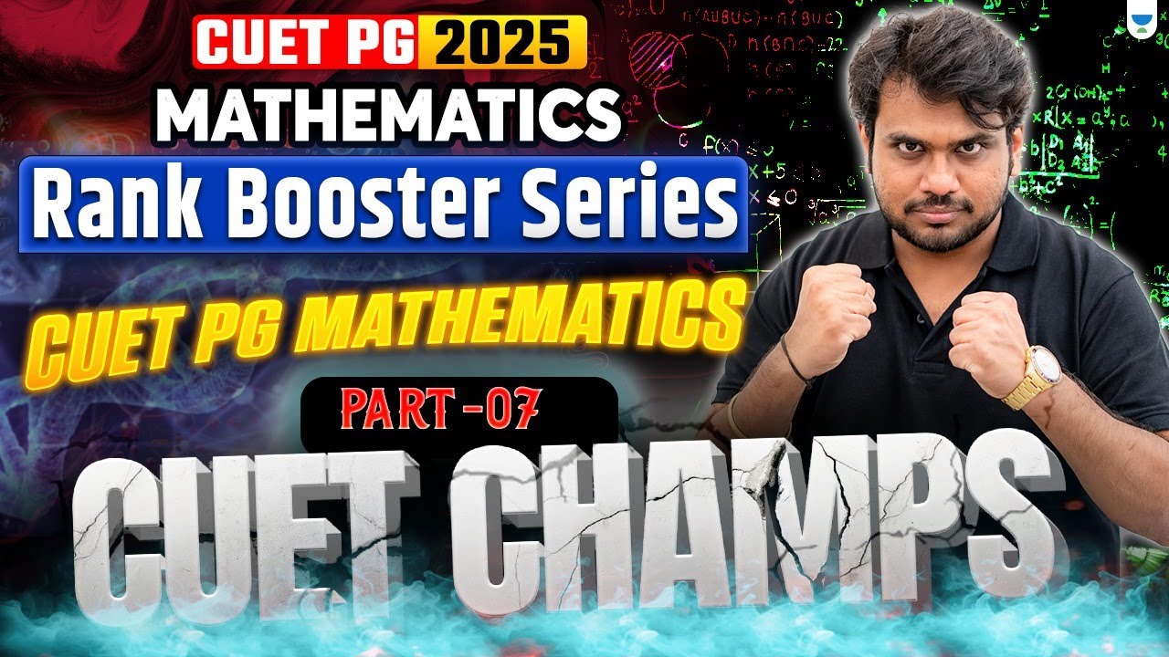 CUET PG 2025 Mathematics | Rank Booster Series for CUET PG Mathematics ...