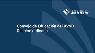 27 de octubre - Reunión del Consejo de Educación del BVSD