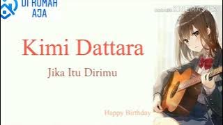 lagu jepang yg enak di dengar ' kimi dattara '