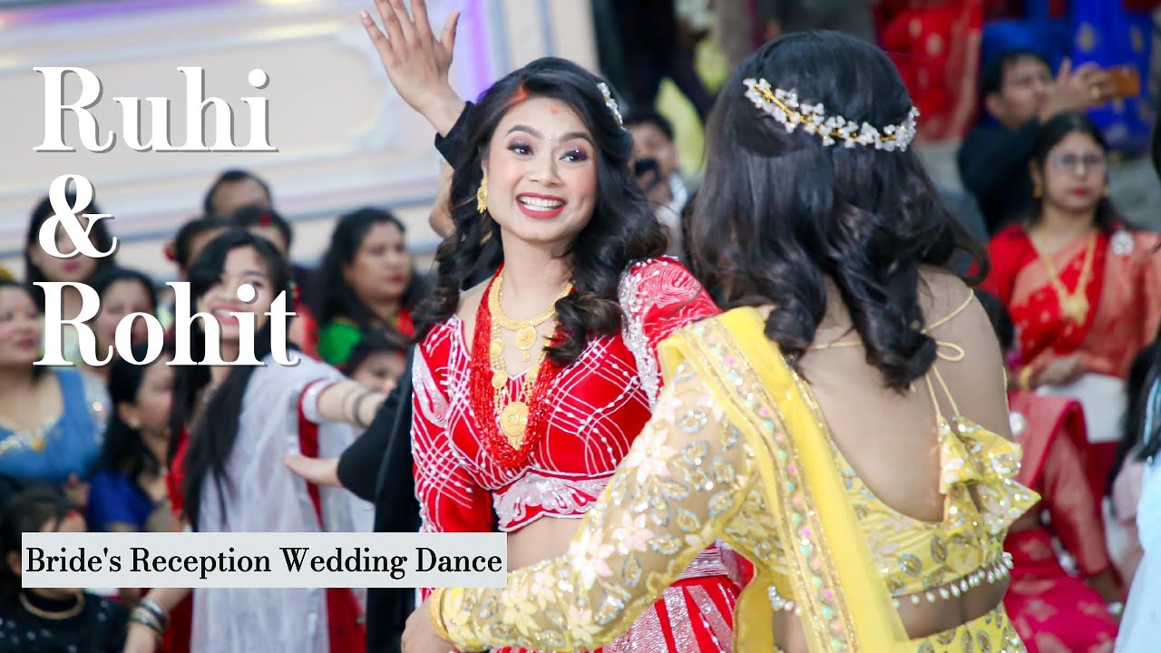 Wedding Dance  Nepali Wedding  Brides Reception