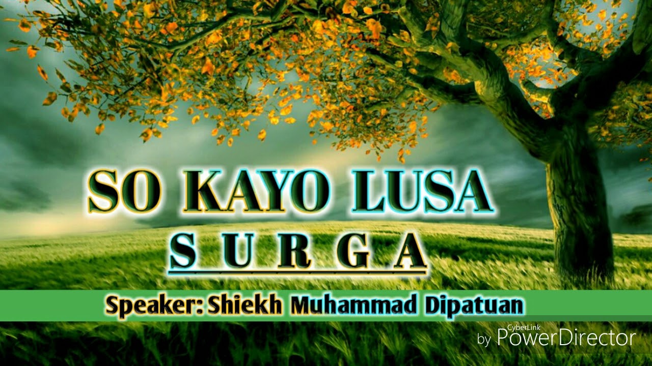 Tudtulan° So Kayo Lusa Surga ■ Shiekh Muhammad Dipatuan