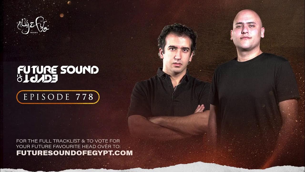 Future Sound of Egypt 778 with Aly & Fila - YouTube