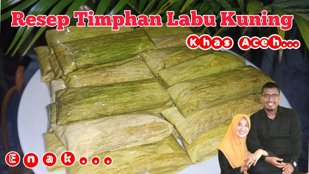 Cara Membuat Timphan Labu Kuning Yang Enak Khas Aceh #wns