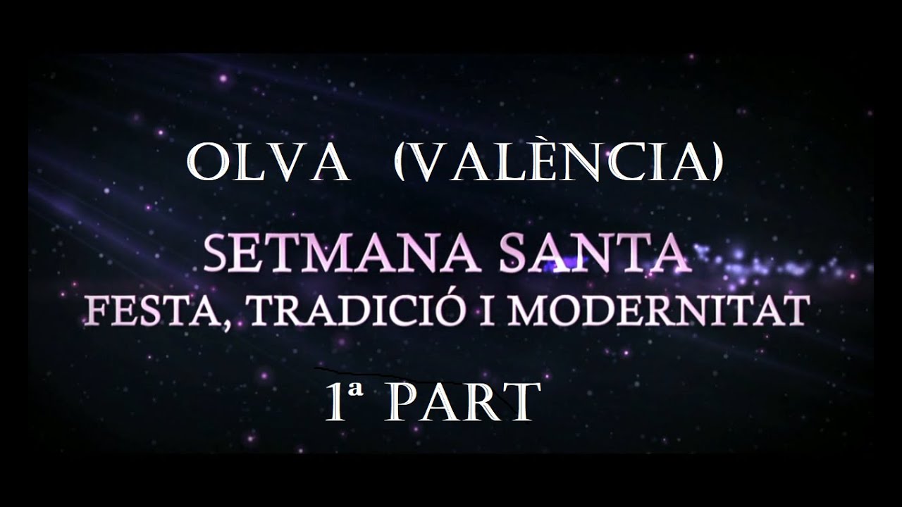 SEMANA SANTA OLIVA (Valencia) 2019. PARTE 1