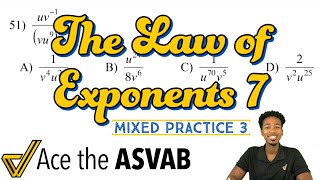 ASVAB Math - Exponents (Mixed Practice Problem 3 - Quotient and Power of Power Laws) Details