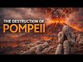 POMPEII: The Day an Entire City Disappeared