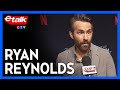 Ryan Reynolds' daughters 'flipped out' over his new movie 'The Adam Project' | Etalk