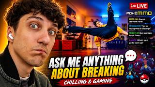 Ask me anything about Breaking - Chilling & Gaming