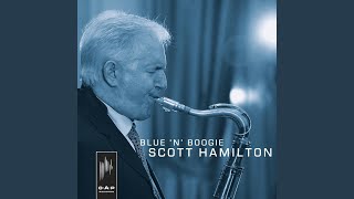 Video thumbnail of "Scott Hamilton - Blue ‘n’ Boogie"