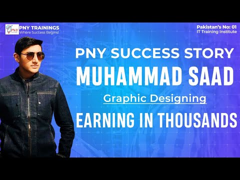 Success Story of Muhammad Saad | Graphic Designer | PNY Trainings