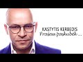 Kastytis Kerbedis - Prašau Paskubėk ... 2018