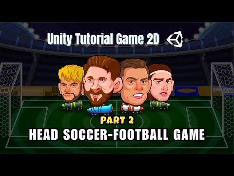 unity 2d 3d tutorial loadding bar football game head soccer