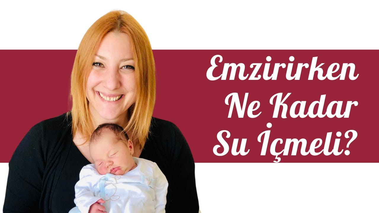 Emzirirken Ne Kadar Su İçmeli? (Su İçmek Sütü Arttırır mı?) YouTube