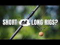 When to go for short rigs  when to go for longer rigs