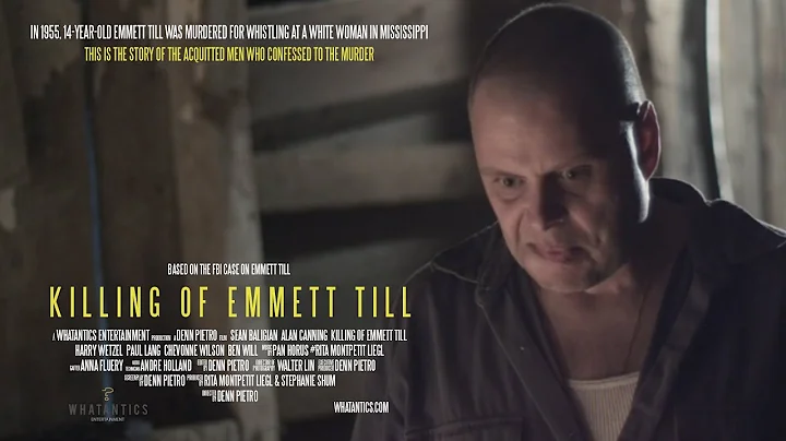 KILLING OF EMMETT TILL (2020)  - a film by Denn Pietro