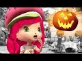 Strawberry Shortcake 🍓 Brand New Halloween 2017 Special 🍓 Berry Bitty Adventures Girls Show