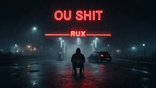 RUX - ou SHIT (Visualizer)
