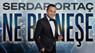 Serdar Ortac - Ne Bu Neşe (Remix 2026)