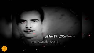 | Mubarak  Mubarak | Balochi Folk Songs | Balochi Song | Shafi Baloch | Golden Music |