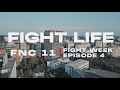 Fightlife  fnc 11  fight week  vlog series  episode 4